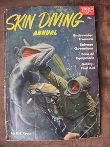 SKIN DIVING ANNUAL BY E.R. CROSS-1957