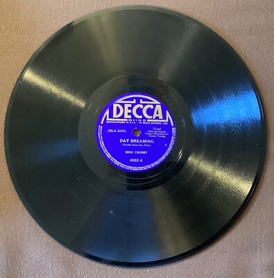 Bing Crosby – 78 rpm Decca 4033: Day Dreaming/Clementine; V cond