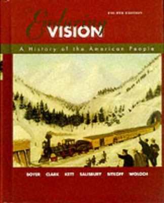 The Enduring Vision: A History of the..., Woloch, Nancy