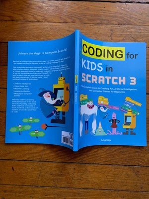 CODING FOR KIDS IN SCRATCH 3: COMPLETE GUIDE TO CREATING By Raj Sidhu  2019