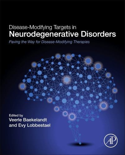 Disease-Modifying Targets in Neurodegenerative Disorders Baekelandt Lobbestael