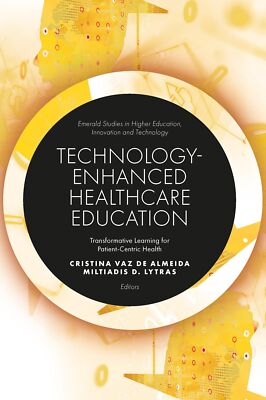 Technology-Enhanced Healthcare Education : Transformative Learning For Patient