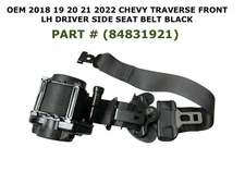 2018 19 20 21 2022 Chevy Traverse front left side seat belt BLACK 84831921