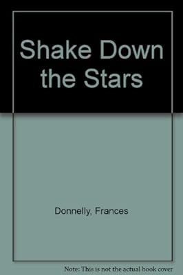 Shake Down the Stars, Donnelly, Frances, Used; Very Good Book