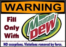 WARNING Mt. Dew Soda Pop Only! Magnet Sign funny for fridge, desk, anywhere