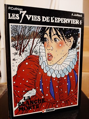 Les 7 Vies De L'Epervier 1 - La Blanghe Morte - Cothiard Juillard Glenat 1983