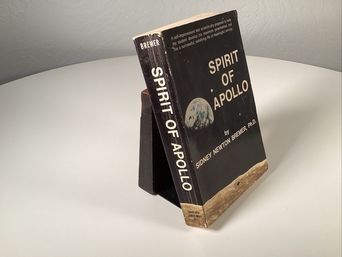 SPIRIT OF APOLLO Sidney Newton Bremer Paperback 1971 Rare Self