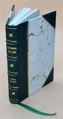 Listening To God 1906 By Hugh Black [Leather Bound]