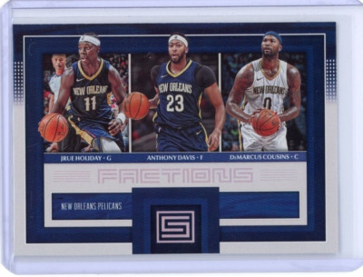 2017-18 Status Factions New Orleans Pelicans Jrue Holiday Anthony Davis D  Cousin