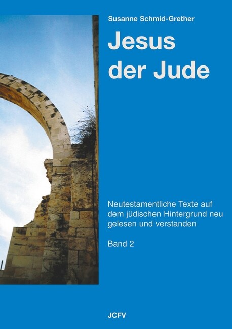Thumbnail - Jesus Der Jude Band 2 Susanne Schmid-grether