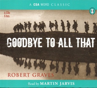 GOODBYE TO ALL THAT by Robert Graves - 4xCD Audiobook *NEW & SEALED*