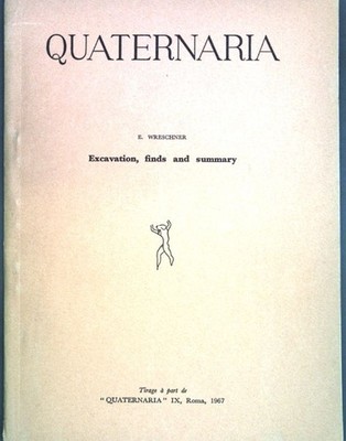 Excavation, finds and summary. Tirage à part de Quaternaria IX; Wreschner, E.: