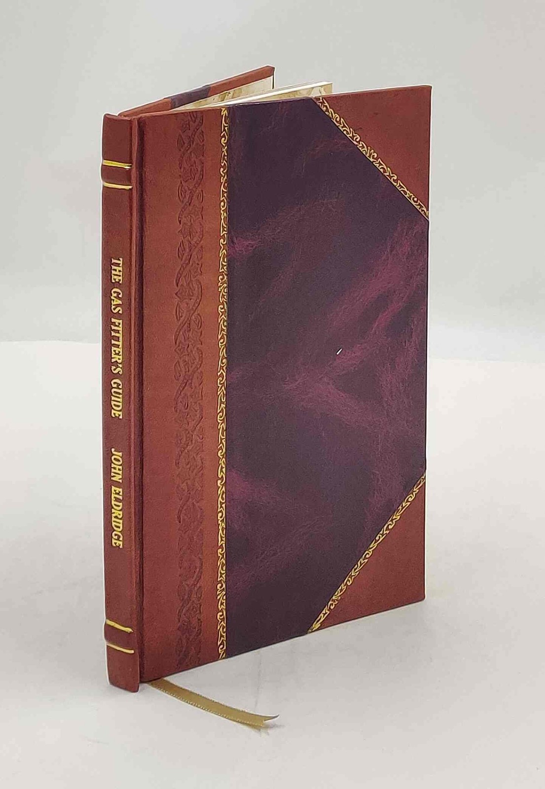 The Gas Fitter'S Guide: Showing The Principles And Practice Of L [Leather Bound]