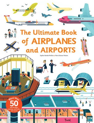 The Ultimate Book of Airplanes and Airports Sophie Bordet-Petillon Buch 18 S.