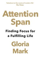 Gloria Mark | Attention Span | Taschenbuch | Englisch (2024) | 368 S.