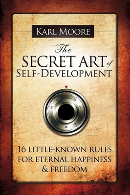 Karl Moore | The Secret Art of Self-Development | Taschenbuch | Englisch (2016)