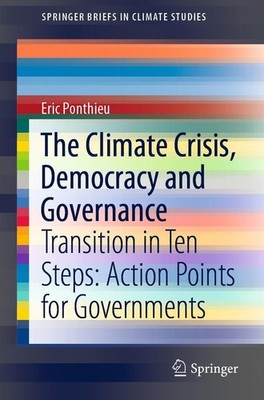 The Climate Crisis, Democracy and Governance Eric Ponthieu