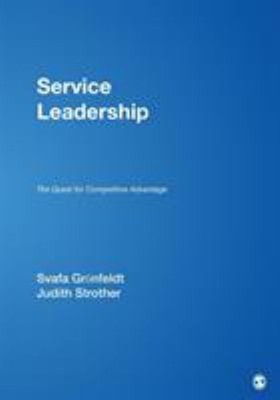 Service Leadership : The Quest for Competitive Advantage Paperbac