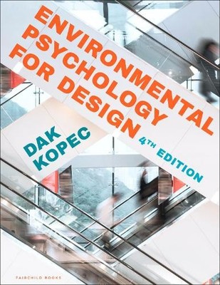 Environmental Psychology for Design by Dak Kopec - 9781501391866
