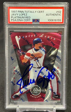 Javy Lopez Auto PSA Authentic #42 1997 Pinnacle Totally Certified Red /3999