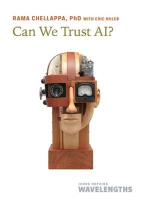 Can We Trust Ai? by Rama Chellappa: Used