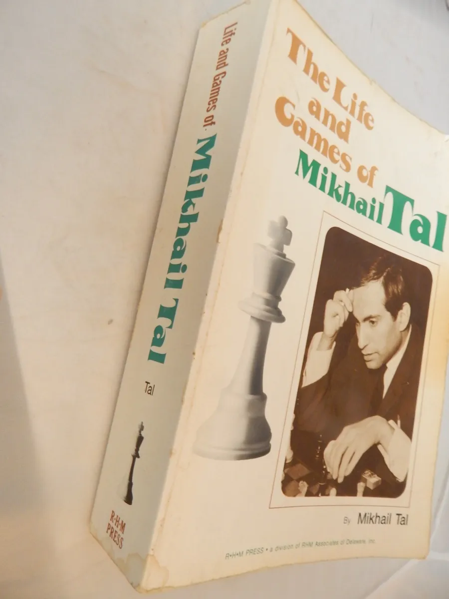 The Life and Games of Mikhail Tal 