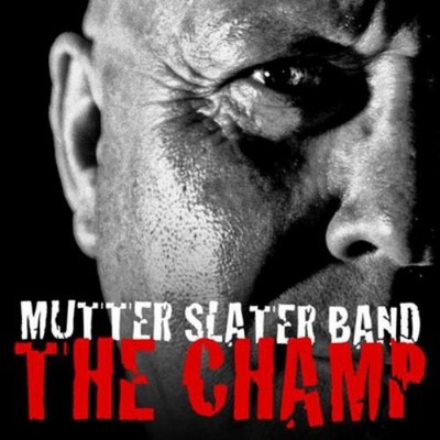 Mutter Slater Band The Champ (CD) Album (UK IMPORT)