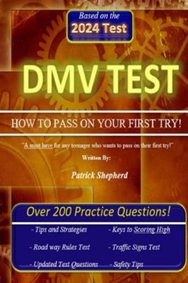 DMV Test ''HOW TO PASS ON YOUR FIRST TRY'' by Patrick J Shepherd: Used