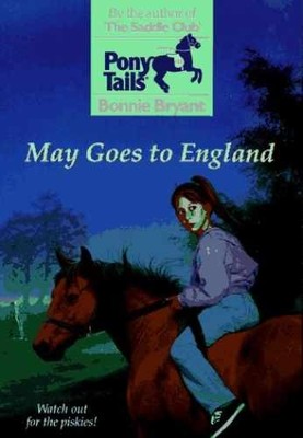 May Goes to England (Pony Tails) - Paperback, by Bryant Bonnie - Very Good