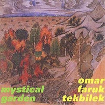 OMAR FARUK TEKBILEK MYSTICAL GARDEN (CD) ALBUM