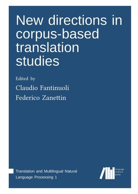New directions in corpus-based translation studies Claudio Fantinuoli