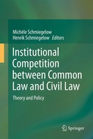 MichèLe Schmiegelow (U. A.) | Institutional Competition Between Common Law...