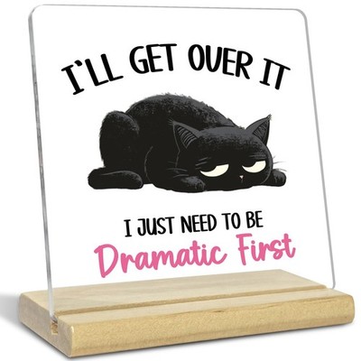 Cat Gifts for Cat Lovers,I'll Get Over It I Just Need to Be Dramatic First,Fu...