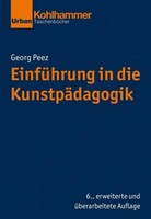Georg Peez EinfüHrung In Die KunstpäDagogik