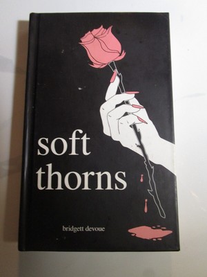 Soft Thorns -By Devoue, Bridgett 
