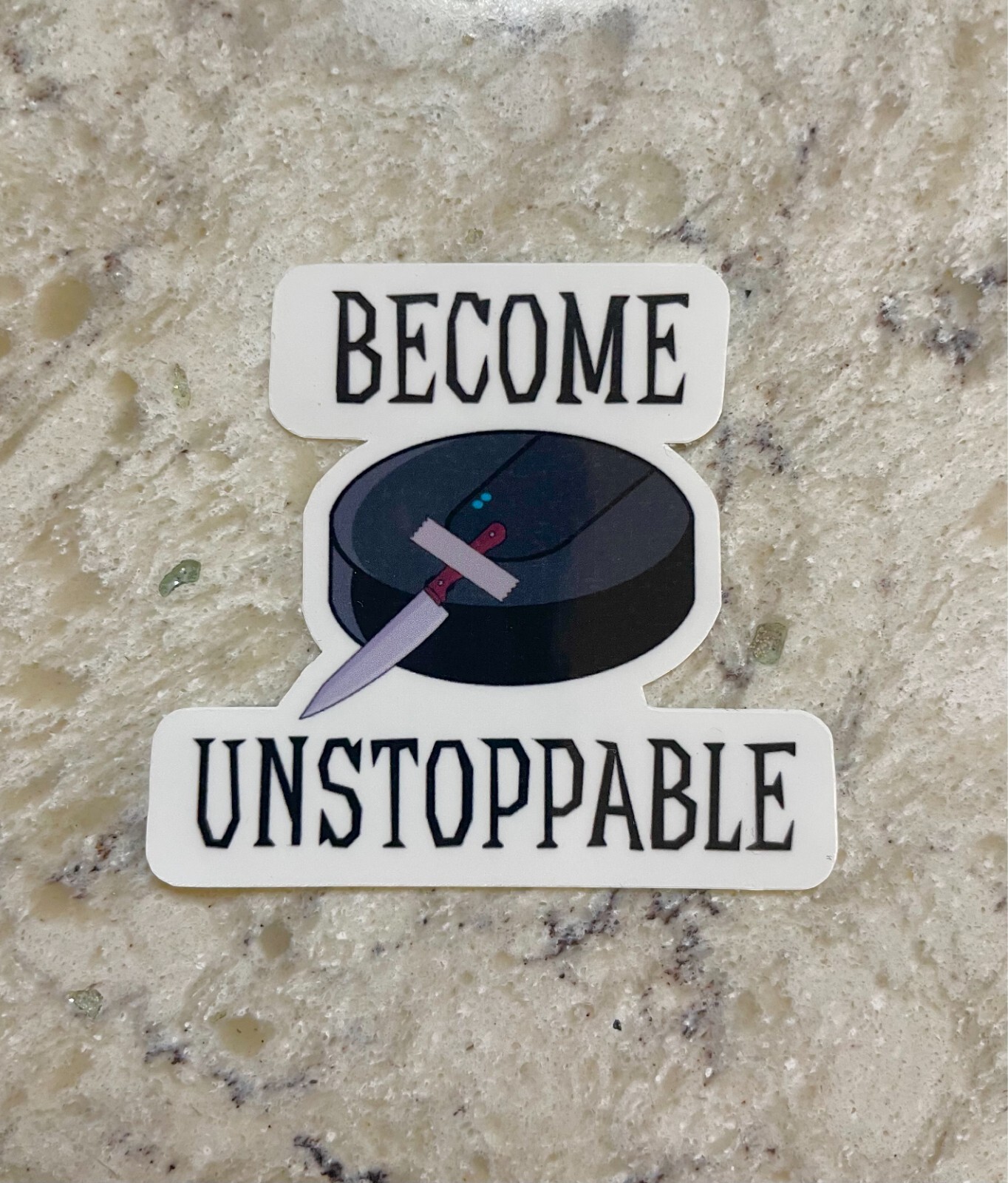 Become Unstoppable Sticker l Gloss or Holographic l Waterproof Decal
