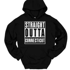 Straight Outta Connecticut Hooded Sweatshirt Hoodie Funny State Pride Home