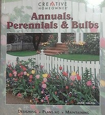 Annuals, Perennials and Bulbs, Halpin, Anne