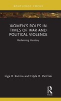 Women's Roles In Times Of War And Political Violence | Reclaiming Herstory