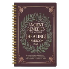 The Complete Handbook Of Natural Healing: Ancient Healing Herbs, Medicinal Tinct