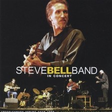 STEVE BELL BAND FERGUS MARSH GREG BLACK - In Concert - CD - Import - **Mint**