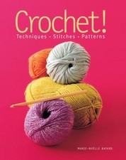 Crochet : Techniques Stitches Patterns Paperback