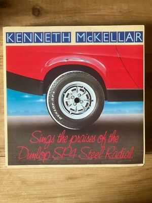 Kenneth McKellar - Sings The Praises Of The Dunlop SP4 Steel Radial - 7'' vinyl