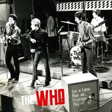 The Who - Live In London Paris & Felixstowe C...