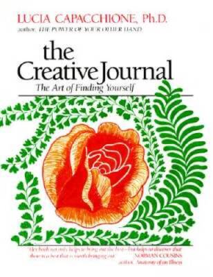 The Creative Journal: The Art of Finding Yourself - Paperback - GOOD