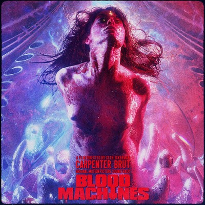 Blood Machines: Original Motion Picture Soundtrack by Carpenter Brut [CD]