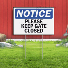 Please Keep Gate Closed Notice Yard Sign