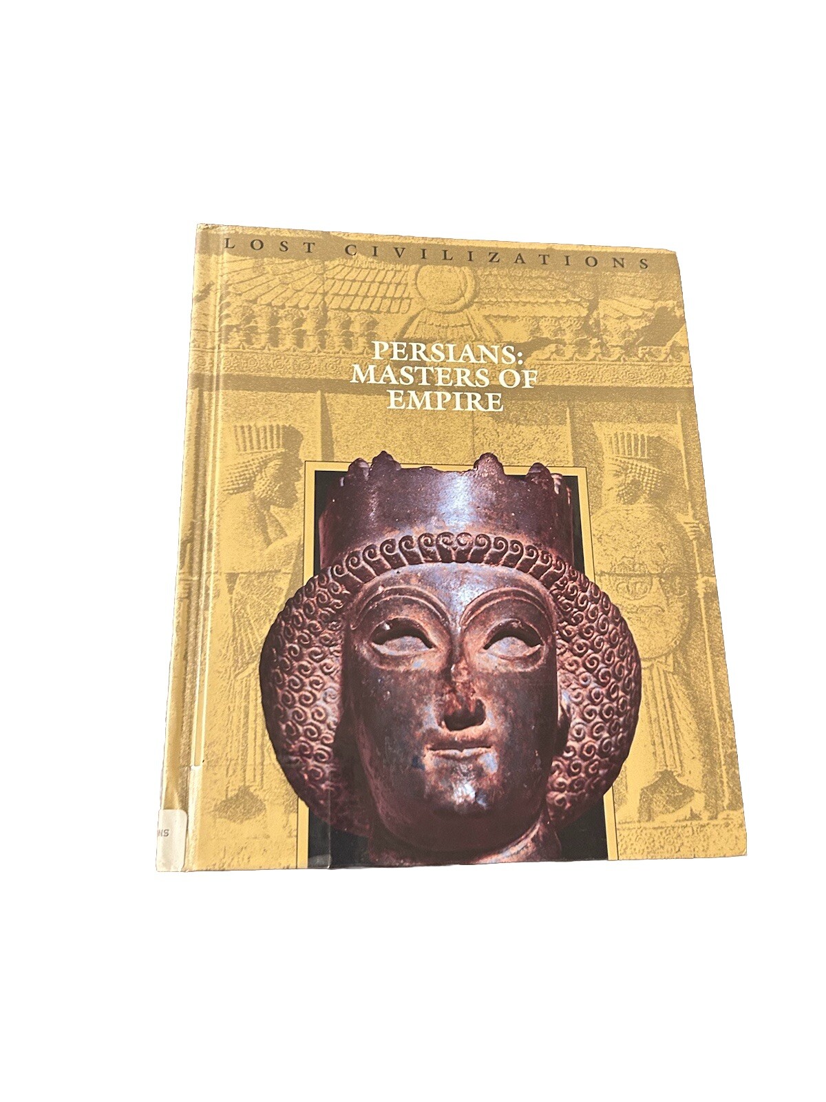 Time-Life's Lost Civilizations: Persians, Masters of Empire Hardcover