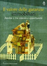 Il valore delle garanzie immobiliari - AA. VV. (Agra) [2008]