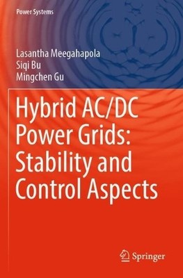 Hybrid AC/DC Power Grids: Stability and Control Aspects - 9783031063862